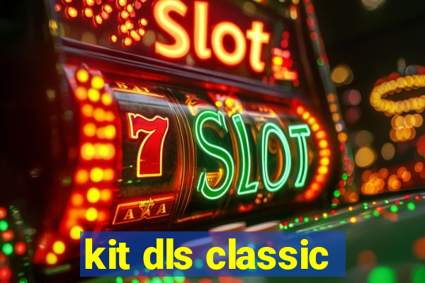 kit dls classic